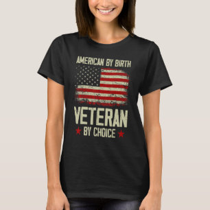 American By Birth Veteran By Choice American Flag T-Shirt