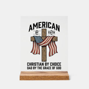 American by Faith Christian Dad Patriotic Cross Sh Acrylic Sign
