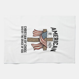 American by Faith Christian Dad Patriotic Cross Sh Tea Towel