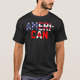 American Canadian Flag apparel America Canada Patr T-Shirt