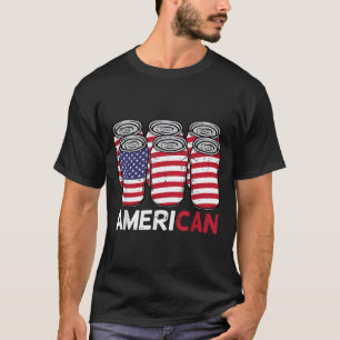 American Cans Funny Fourth 4th Of July Patriotic T-Shirt