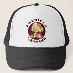 American Carnage with Flaming Trump Trucker Hat