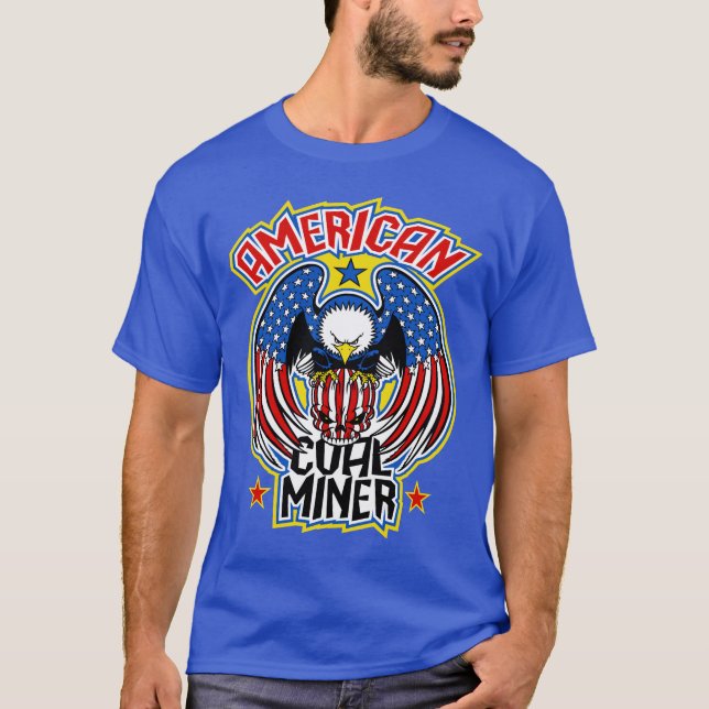 AMERICAN COAL MINER T-Shirt (Front)