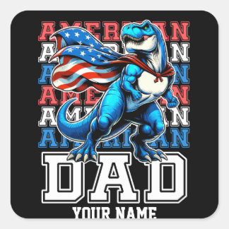 American Dad 4th of July Patriotic Personalised Square Sticker