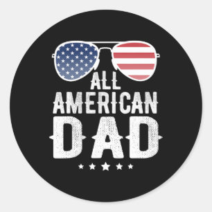 American Dad 4th Of July Us Patriotic Pride Classic Round Sticker