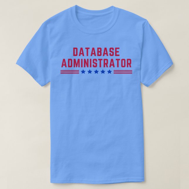 American Database Administrator T-Shirt (Design Front)
