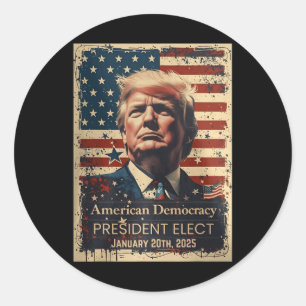 American Democracy President Elect Inauguration Da Classic Round Sticker