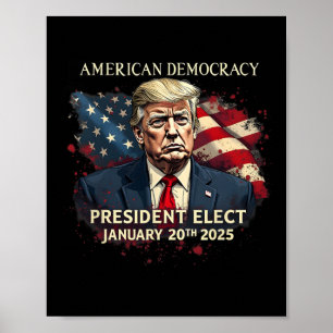 American Democracy President Elect Vote Donald Tru Poster