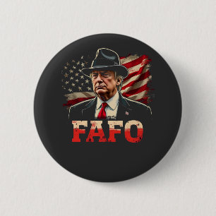 American Donald Trump FAFO USA Flag Patriotic 6 Cm Round Badge