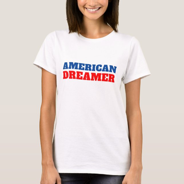 American Dreamer Current Events T-Shirt (Front)