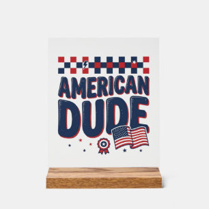 American Dude Patriotic Vintage Shirt Design_1 Acrylic Sign