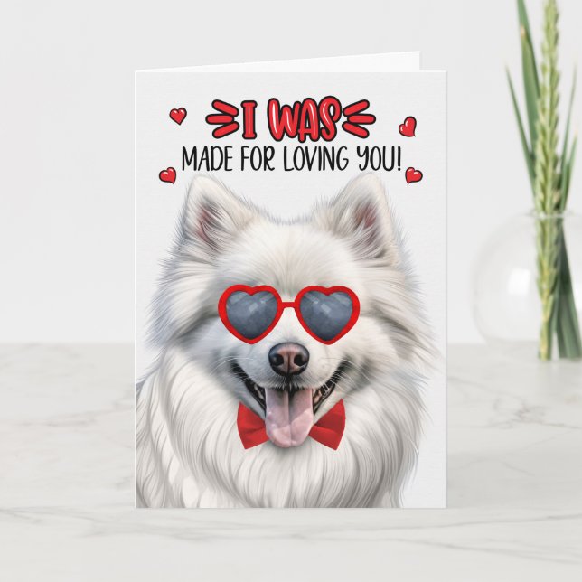 American Eskimo Dog Made for Loving You Valentine Holiday Card (Front)