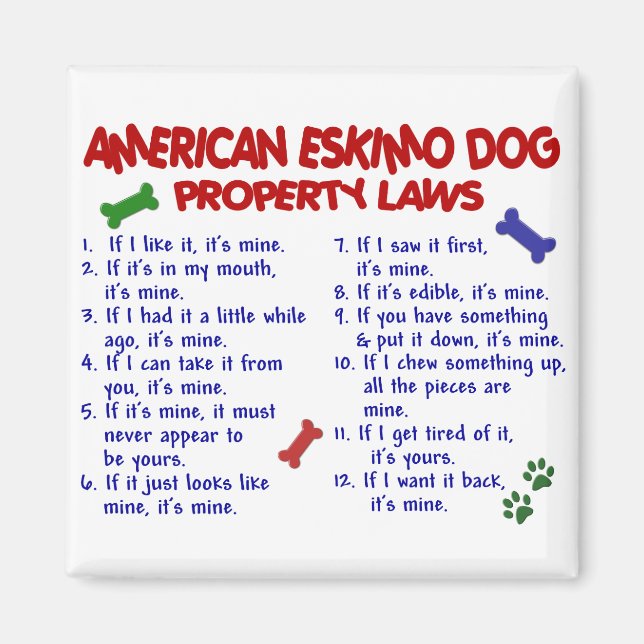 AMERICAN ESKIMO DOG Property Laws 2 Magnet (Front)