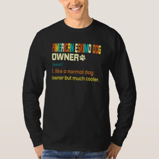 American Eskimo For Eskimo Owner T-Shirt