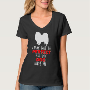 American Eskimo Spitz I May Not Be Perfec T-Shirt