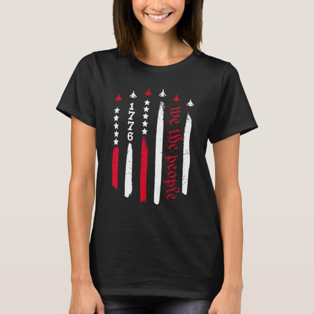American Flag 1776 We The People Patriotic 4th of  T-Shirt (Front)