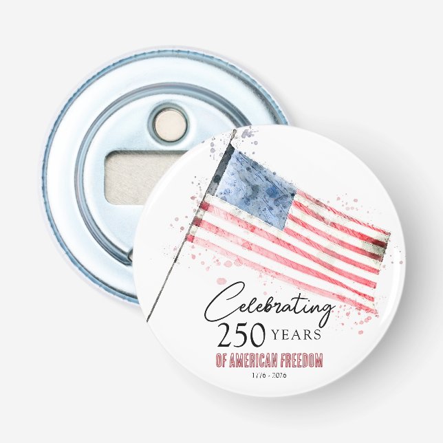 American Flag 250 Years Freedom 4th of July Party Bottle Opener (Front)