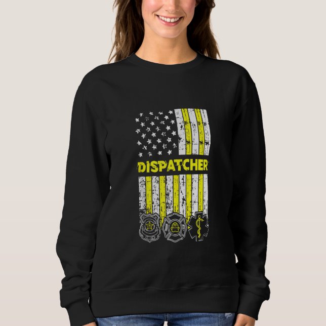American Flag 911 Operator Dispatch Er Police Fire Sweatshirt (Front)
