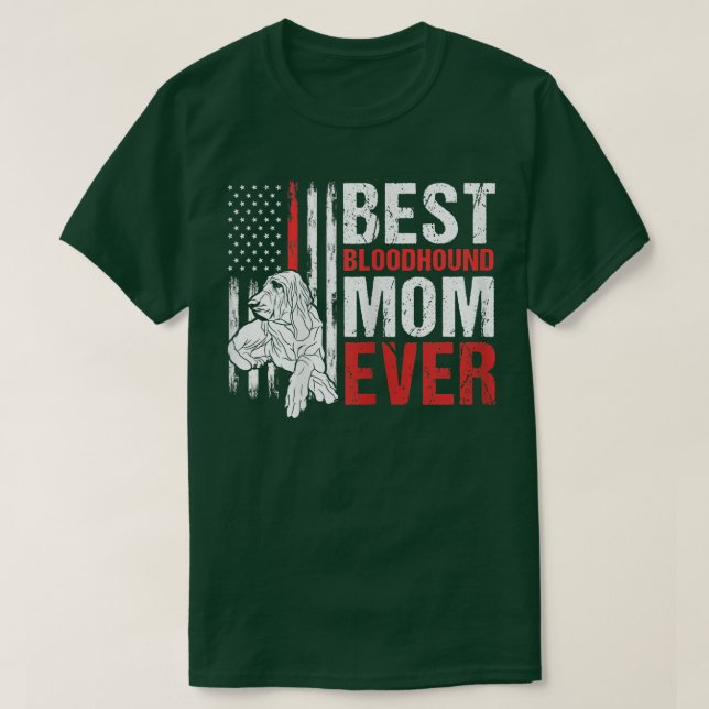 American Flag Best Bloodhound Mum Ever Patriotic D T-Shirt (Design Front)