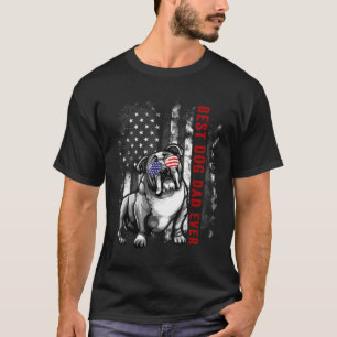 American Flag Best English Bulldog Dad Ever 4th of T-Shirt