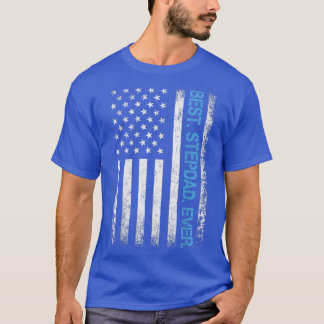 American Flag Best Stepdad Ever Fathers Day Step D T-Shirt
