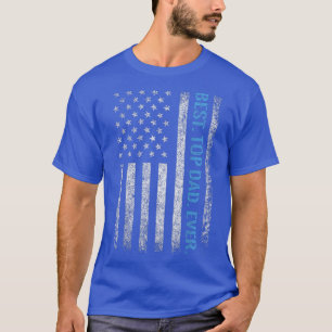 American Flag BEST TOP DAD EVER  for men Fathers d