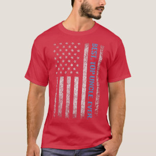 American Flag Best TOP UNCLE Ever Fathers Day Dad