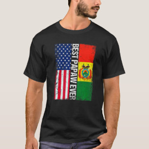American Flag & Bolivia Flag Best Papaw Ever Famil T-Shirt