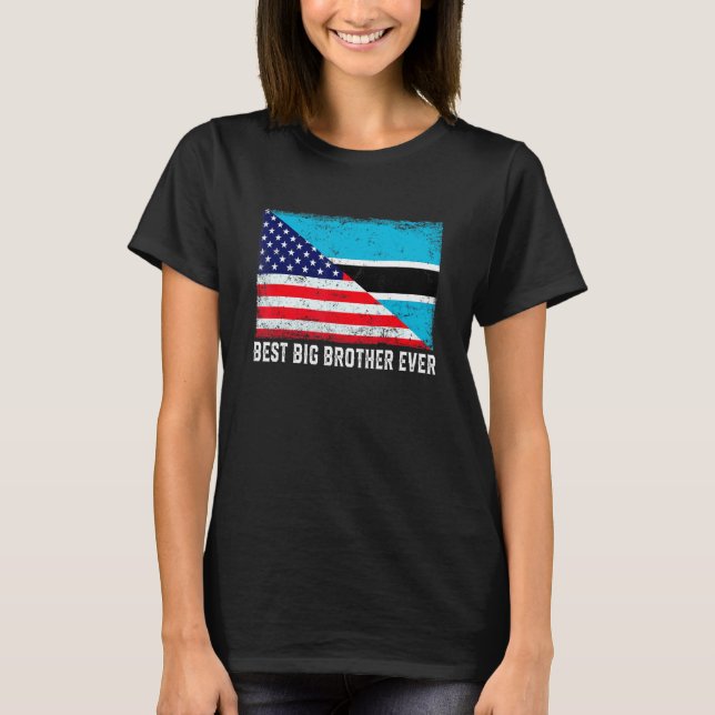 American Flag Botswana Flag Best Big Brother Ever  T-Shirt (Front)