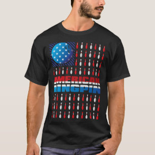 American Flag Bowling Kingpin Bowling For Men You T-Shirt
