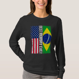 American Flag Brazil Flag Best Mummy Ever Family T-Shirt
