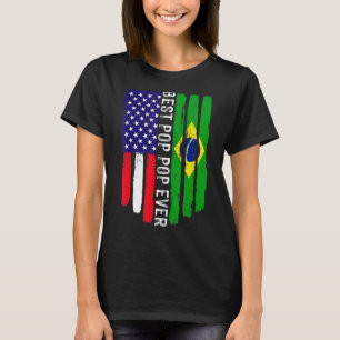 American Flag & Brazil Flag Best Pop Pop Ever Fami T-Shirt