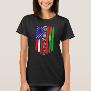 American Flag Burkina Faso Flag Best Single Mum Ev T-Shirt