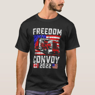 American Flag Canada Flag Freedom Convoy 2022 Truc T-Shirt