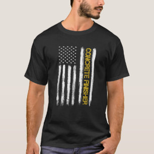American Flag Concrete Finisher Construction Worke T-Shirt