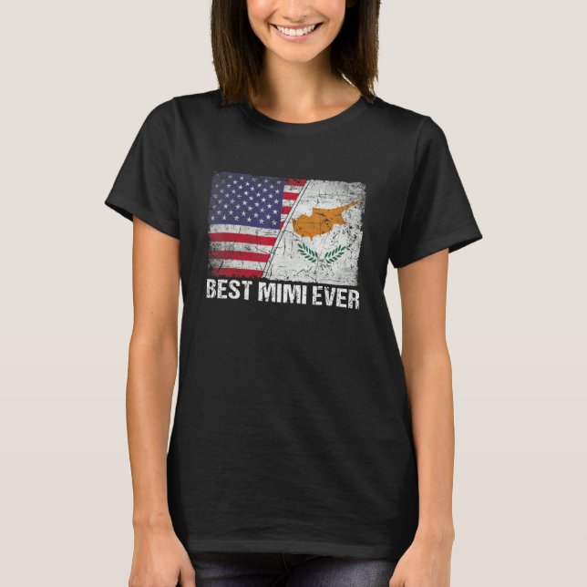 American Flag & Cyprus Flag Best Mimi Ever Family T-Shirt (Front)