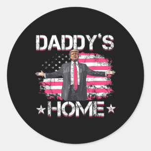 American Flag Daddys Home Trump 2024 Patriotic Classic Round Sticker