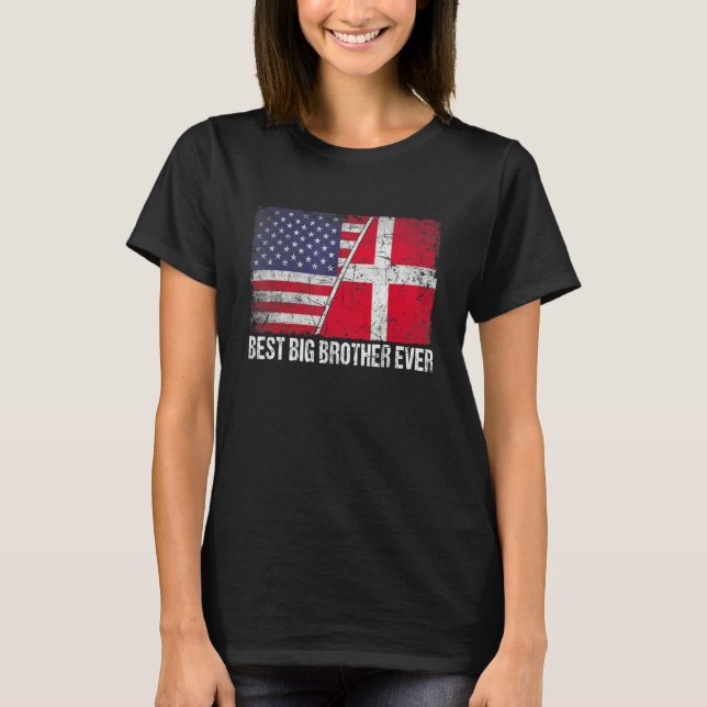American Flag & Denmark Flag Best Big Brother Ever T-Shirt (Front)