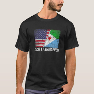American Flag & Djibouti Flag Best Father Ever Fam T-Shirt