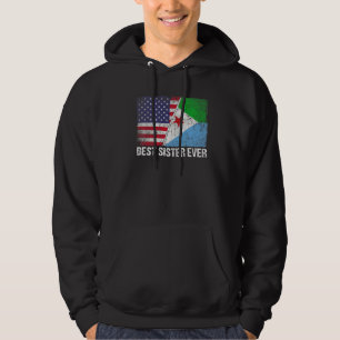 American Flag & Djibouti Flag Best Sister Ever Fam Hoodie