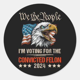 American Flag Eagle Trump 2024 We The People Vote  Classic Round Sticker