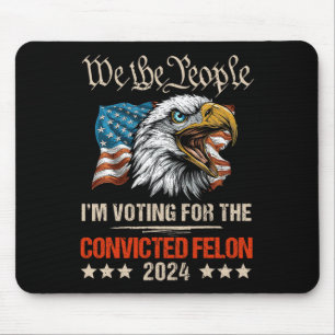 American Flag Eagle Trump 2024 We The People Vote  Mouse Pad