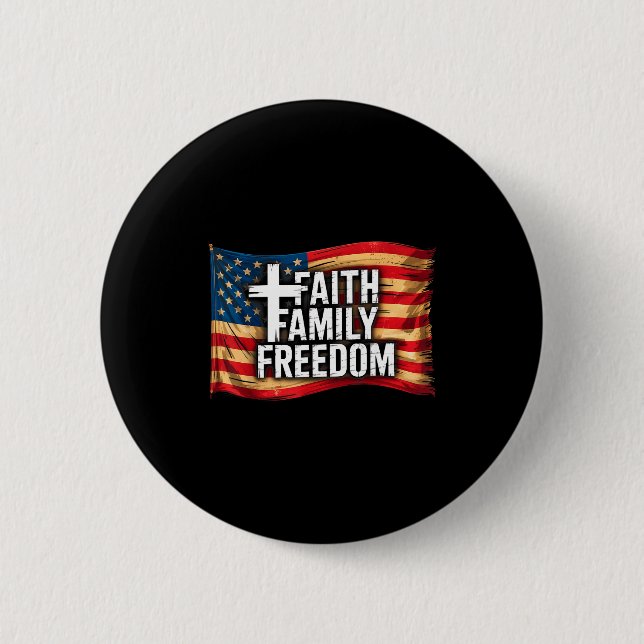 American Flag Faith Family Dom Christian  6 Cm Round Badge (Front)