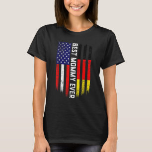 American Flag & Germany Flag Best Mummy Ever Famil T-Shirt