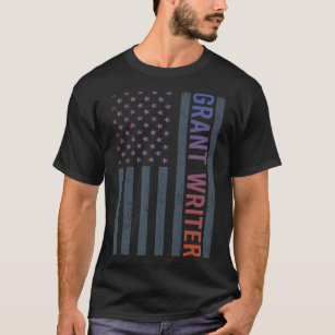 American Flag - Grant Writer T-Shirt
