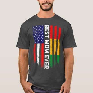 American Flag & Guinea Flag Best Mom Ever T-Shirt