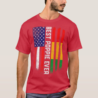 American Flag & Guinea Flag Best Poppie Ever  T-Shirt