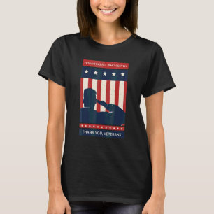American Flag Honouring All Who Served Thanks Vete T-Shirt