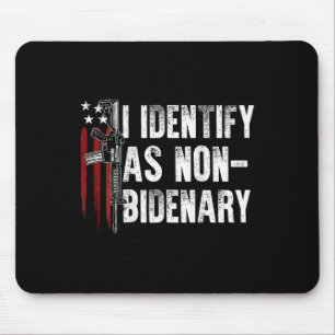 American Flag I Identify As Non-bidenary (on Back) Mouse Pad