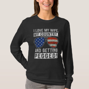 American Flag I Love My Wife My Country And Gettin T-Shirt
